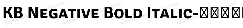 KB Negative Bold Italic字体转换